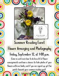 Adult Summer Reading Craft: Flower Arranging and Photography